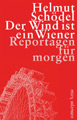 Der Wind ist ein Wiener - Helmut Schnödel
